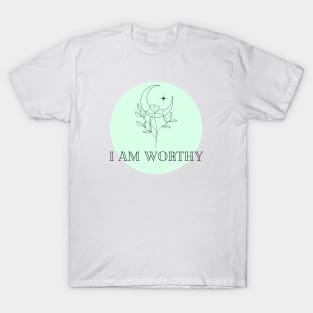 Affirmation Collection - I Am Worthy (Green) T-Shirt